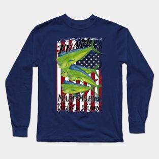 Team Mahi Mahi Long Sleeve T-Shirt